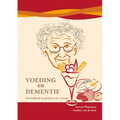 Voeding En Dementie: Gezondheid En Genieten in 1 Recept