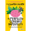 El Perfecto Cerebro Imperfecto / The Perfect Imperfect Brain