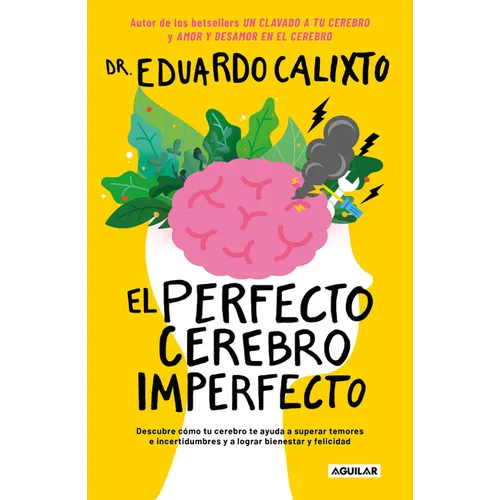 El Perfecto Cerebro Imperfecto / The Perfect Imperfect Brain