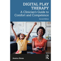 Digital Play Therapy: A Clinician's Guide to Comfort and Competence