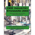 OEE Industry Standard v2003: Defining OEE for Optimal Loss Visualization