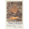 Letters of the Nun Eshinni: Images of Pure Land Buddhism in Medieval Japan