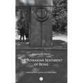 The Romanian Sentiment of Being