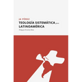 Teología Sistemática para Latinoamérica