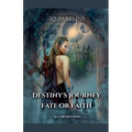 Destiny's Journey Fate or Faith