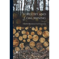 Forestry and Coal Mining