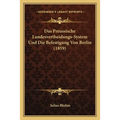 Das Preussische Landesvertheidungs-System Und Die Befestigung Von Berlin (1859)