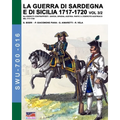La guerra di Sardegna e di Sicilia 1717-1720 vol. 3/2: Gli eserciti contrapposti: Savoia, Spagna, Austria. Parte 3 L'esercito austriaco nel 1717-1720
