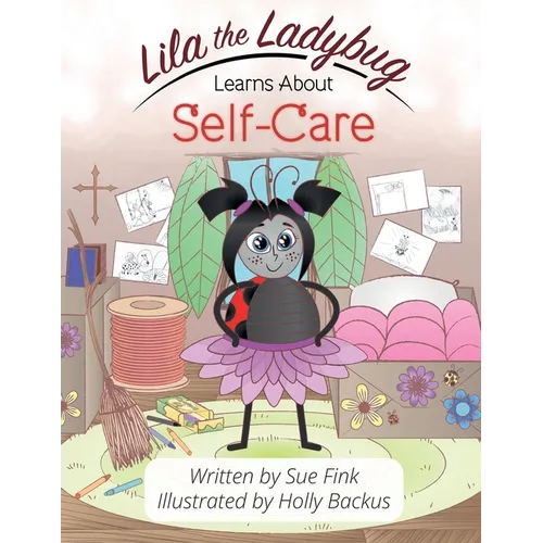 Lila the Ladybug Learns Self-Care