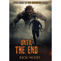 Until the End