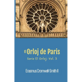 El Orloj de Paris: Serie El Orloj: Vol. 3