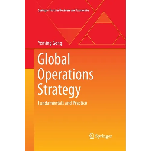 Global Operations Strategy: Fundamentals and Practice