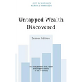 Untapped Wealth Discovered: 2nd Edition