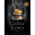 Game of Scones: All Men Must Dine: A Parody