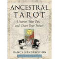 Ancestral Tarot: Uncover Your Past and Chart Your Future