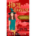 High Harvest: A Supernatural Woman Sleuth Mystery