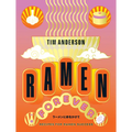 Ramen Forever: Recipes for Ramen Success