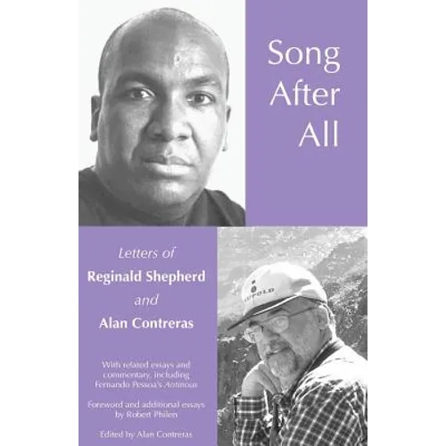 Song After All: The Letters of Reginald Shepherd and Alan Contreras