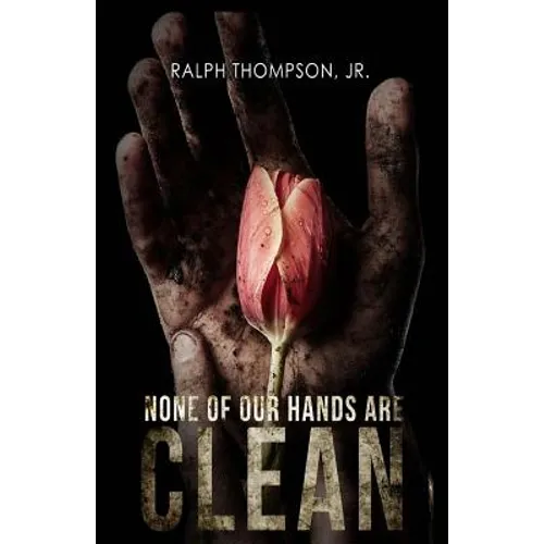 None of Our Hands Are Clean