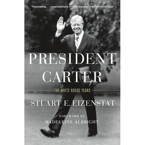President Carter: The White House Years