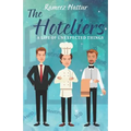 The Hoteliers: A Life of Unexpected Things