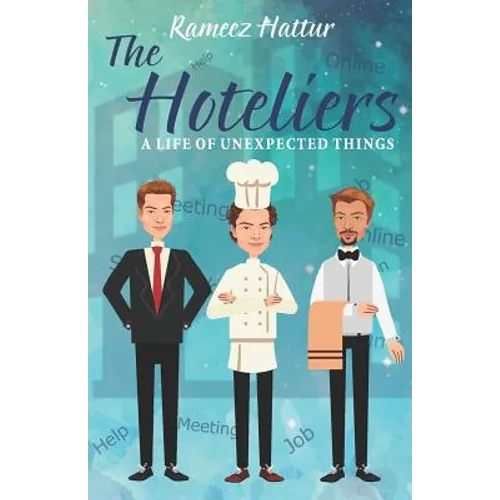 The Hoteliers: A Life of Unexpected Things