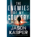 The Enemies of My Country: A David Rivers Thriller