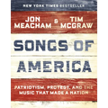Songs of America: Patriotism, Protest, and the Music That Made a Nation