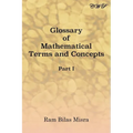 Glossary of Mathematical Terms and Concepts (Part I)