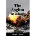 The Sagitta Mishap