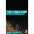 Extreme Philosophy: Bold Ideas and a Spirit of Progress