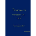 Personajes: "POCO IMPORTANTES" de la Biblia... y las GRANDES COSAS que hicieron para el pueblo de Dios. Diez Estudios Bíblicos Exe