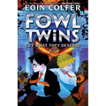 Fowl Twins Get What They Deserve, The-A Fowl Twins Novel, Book 3