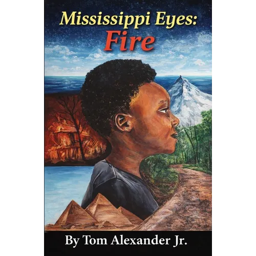 Mississippi Eyes: Fire