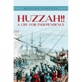 Huzzah!!: A Cry For Independence