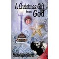 A Christmas Gift from God