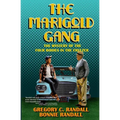 The Marigold Gang: Four Bodies in the Freezer