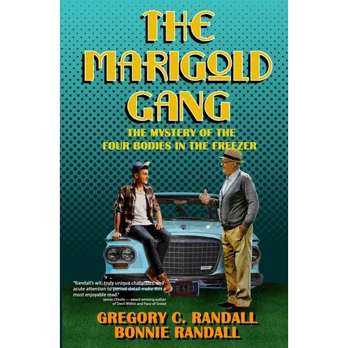 The Marigold Gang: Four Bodies in the Freezer