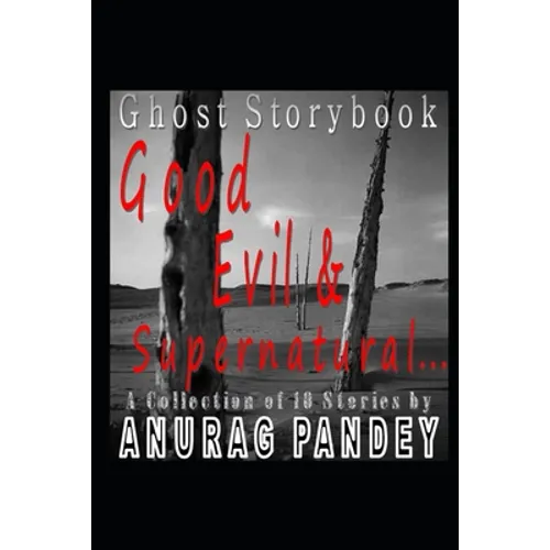 Good, Evil & Supernatural...: Ghost Storybook