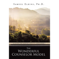 The Wonderful Counselor Model: A Guide For Mental Health Caregivers
