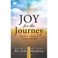 Joy for the Journey: The Royal Road In Time Of Distress