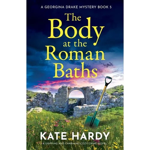 The Body at the Roman Baths: A gripping and charming cozy crime novel