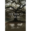 The Bitch Farm