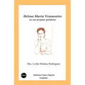 Helena Maria Viramontes en sus propias palabras