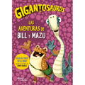 Gigantosaurus: Las Aventuras de Bill Y Mazu / Gigantosaurus: Bill's Adventures