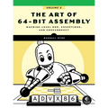 The Art of 64-Bit Assembly, Volume 2: Machine-Level Oop, Exceptions, and Concurrency