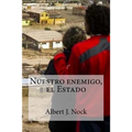 Nuestro enemigo, el Estado