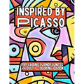 Inspired by Picasso: Relaxing Mindfulness Adult Coloring Book