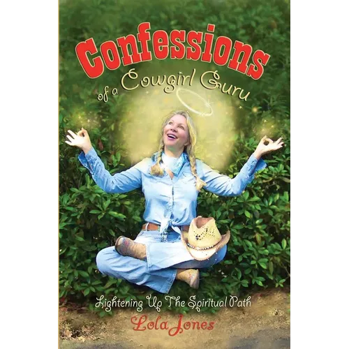 Confessions of a Cowgirl Guru