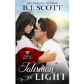 Talisman of Light: Highland Hearts Afire - Time Travel Romance
